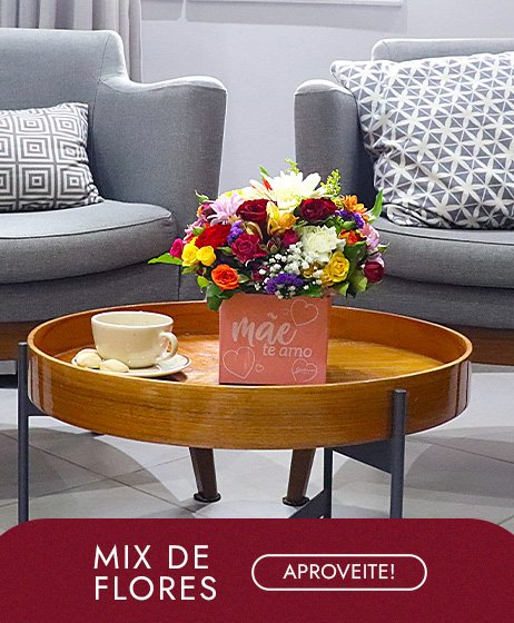 Mix de Flores para o Dia das Mães