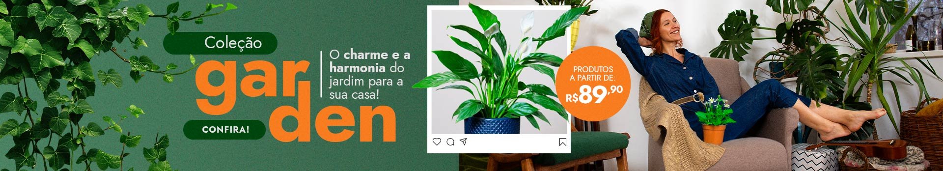 Coleção Garden a partir de 89,90 - Super