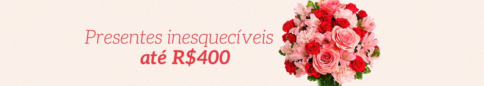 Presentes até R$ 400