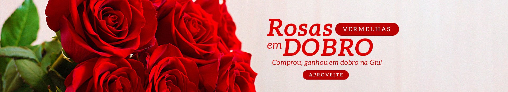 Rosas em Dobro - Super