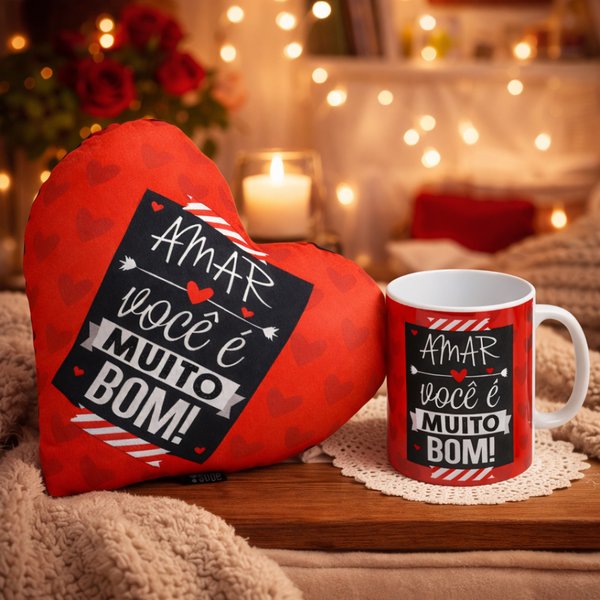 Caneca e Almofada Amar Você é Muito Bom
