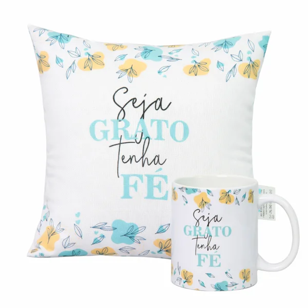 Caneca e Almofada Seja Grato Tenha Fé
