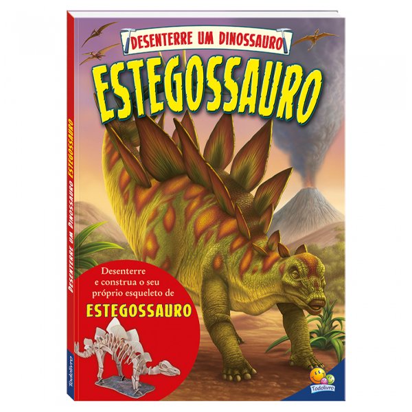 Livro Desenterre um Dinossauro: Estegossauro - Todolivro