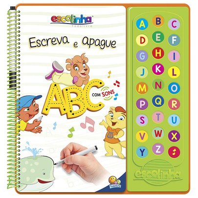 Livro Escolinha Escute e Aprenda! Escreva e Apague ABC - Todolivro