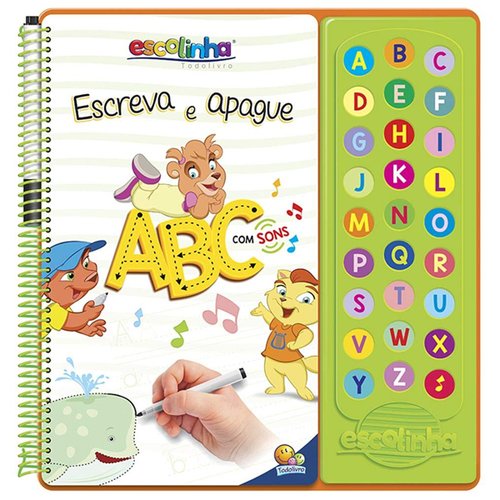 Livro Escolinha Escute e Aprenda! Escreva e Apague ABC - Todolivro