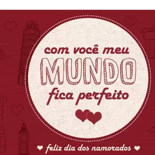 Cartão de Namorados Com você meu mundo