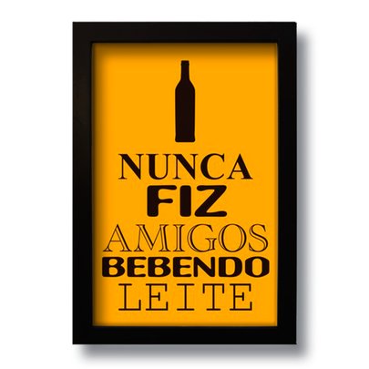 Quadro Decorativo Frase Amigos e Bebida  33x43 cm