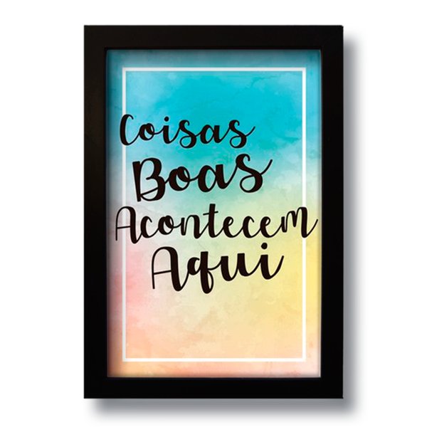 Quadro Decorativo Frase Motivacional Coisas Boas  33x43 cm