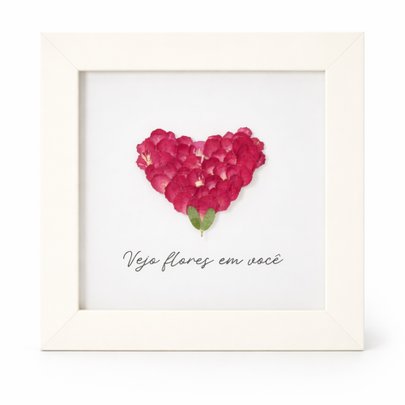 Quadro Vejo Flores em Você
