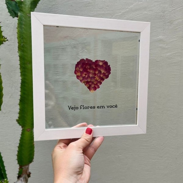 Quadro Vejo Flores em Você 
