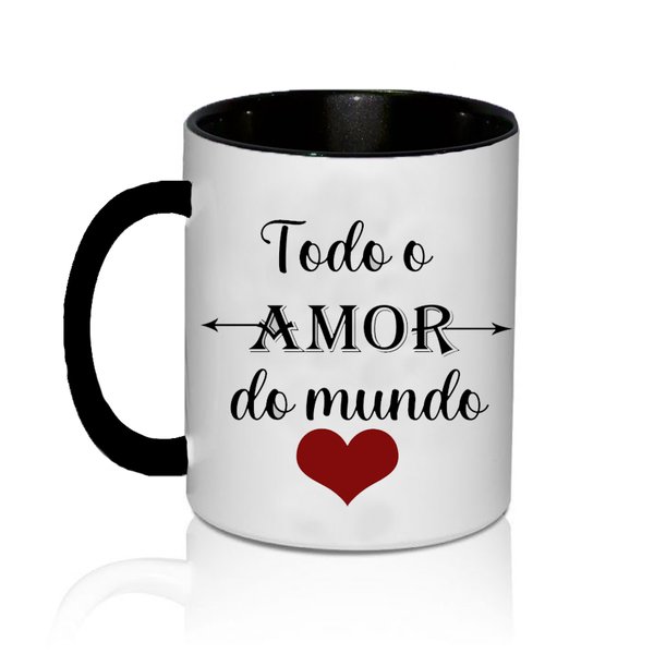 Caneca "Todo o Amor do Mundo"