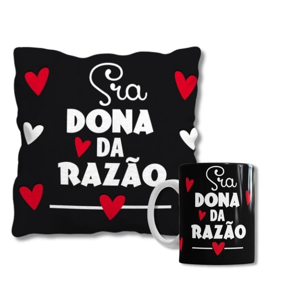 Kit Presente Amor Almofada e Caneca Sra Dona da Razão