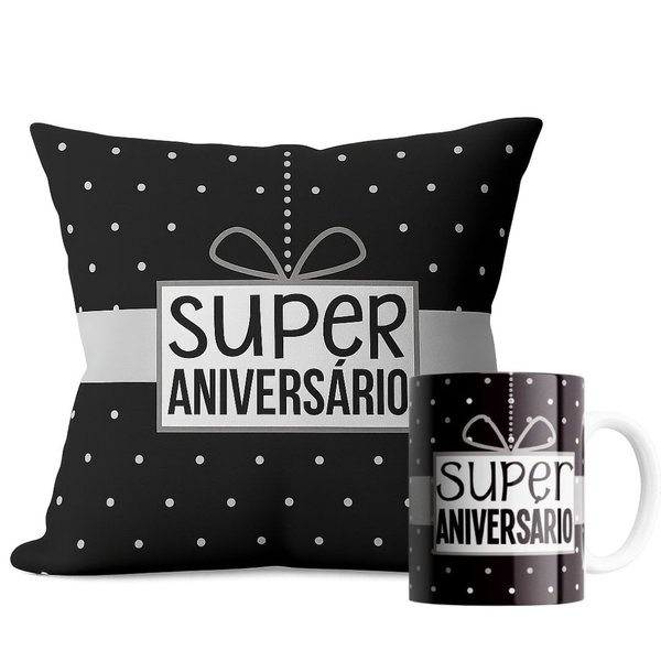 Kit Presente Almofada e Caneca Super Aniversário