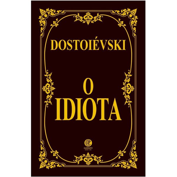 O Idiota - Edição de Luxo
