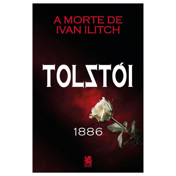 A Morte de Ivan Ilitch - Leon Tolstói