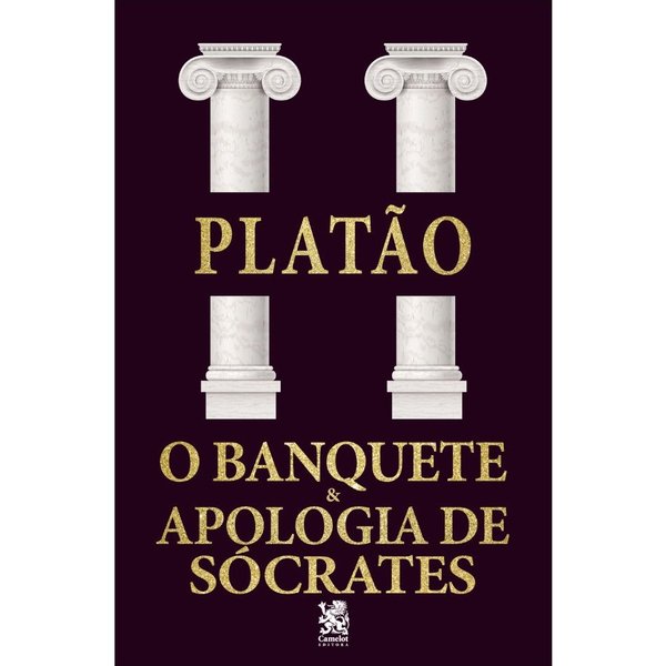O Banquete e Apologia de Sócrates - Platão
