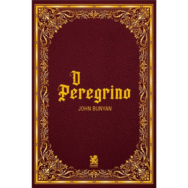 O Peregrino - John Bunyan