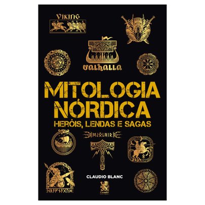 Mitologia Nórdica: Heróis, Lendas e Sagas