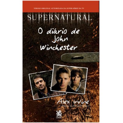 Supernatural: O Diário de John Winchester