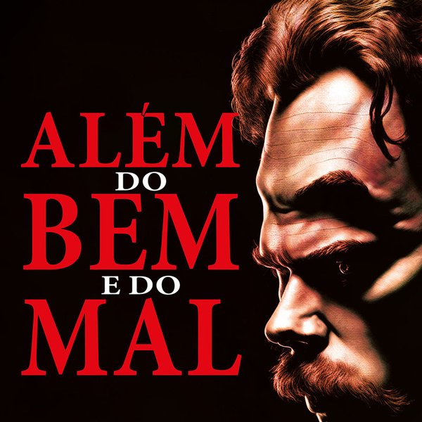 Além do Bem e do Mal - Nietzsche