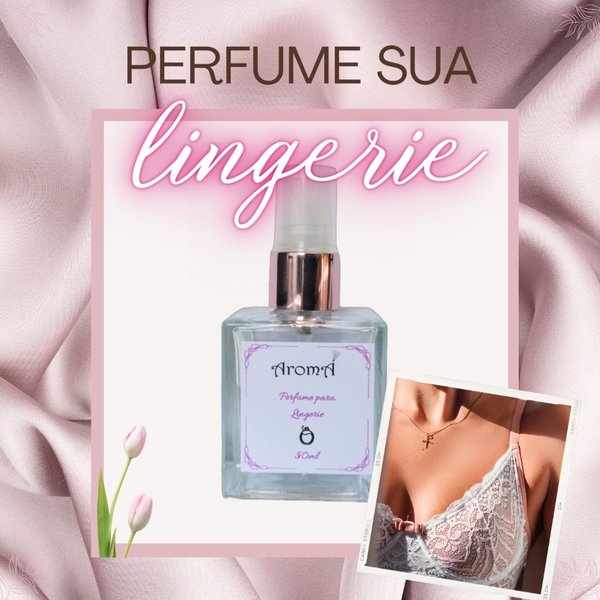 Perfume para Lingerie Aromá - 50ml