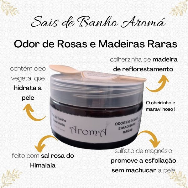 Sal de Banho Escalda Pés Rosas e Madeiras Raras 250g